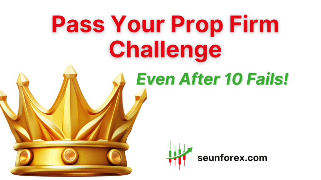 Pass Your Prop Firm Challenge