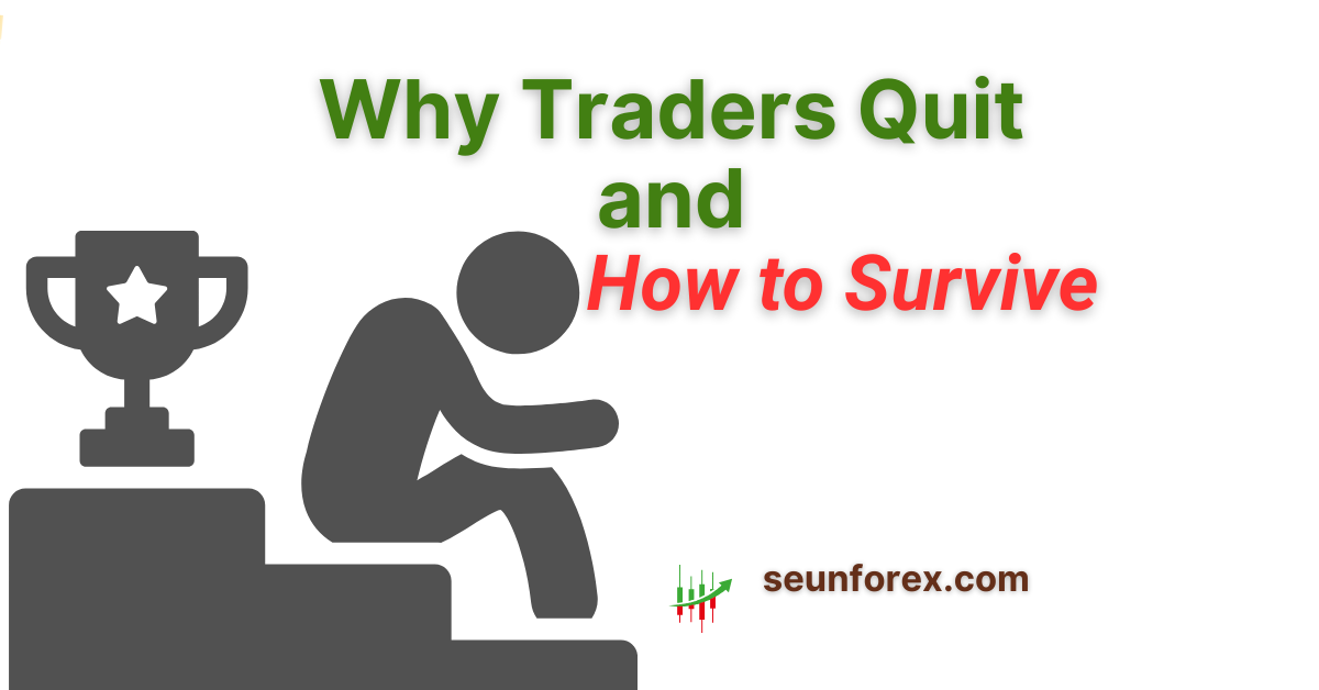 why-traders-quit-and-how-to-survive.