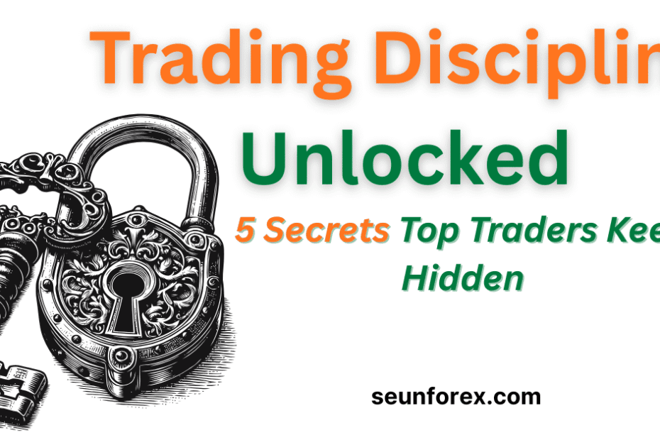 Banner with padlock and key symbolizing trading discipline unlocked, featuring the headline ‘Trading Discipline Unlocked – 5 Secrets Top Traders Keep Hidden