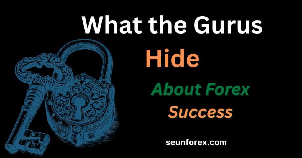 Forex Truth: Gurus hide the simple key to trading success and profitability.