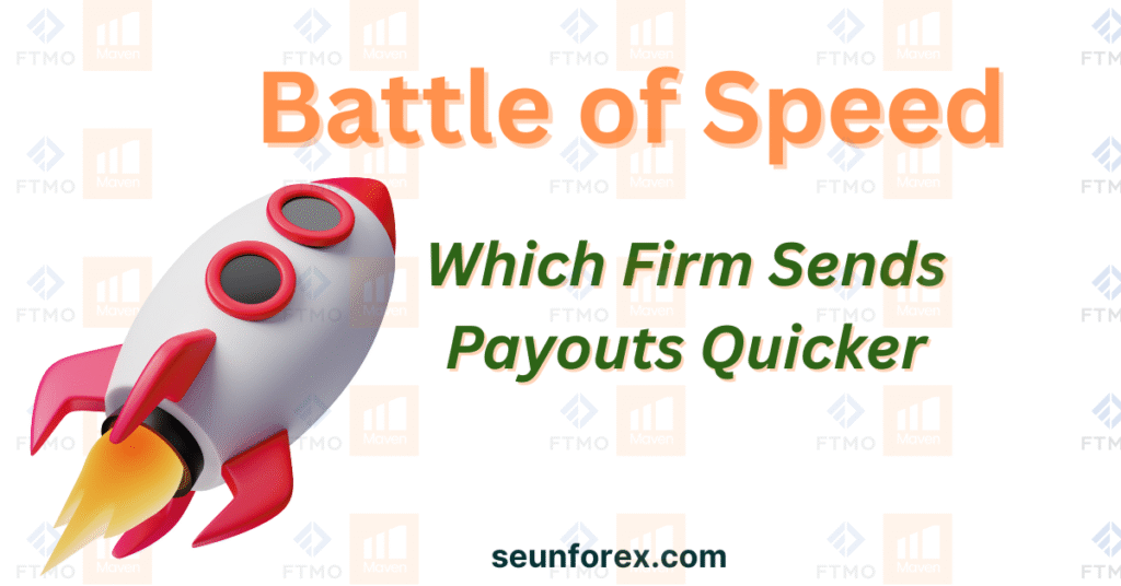 FTMO vs Maven Trading fast payout comparison for Nigerian traders – battle of speed rocket design banner